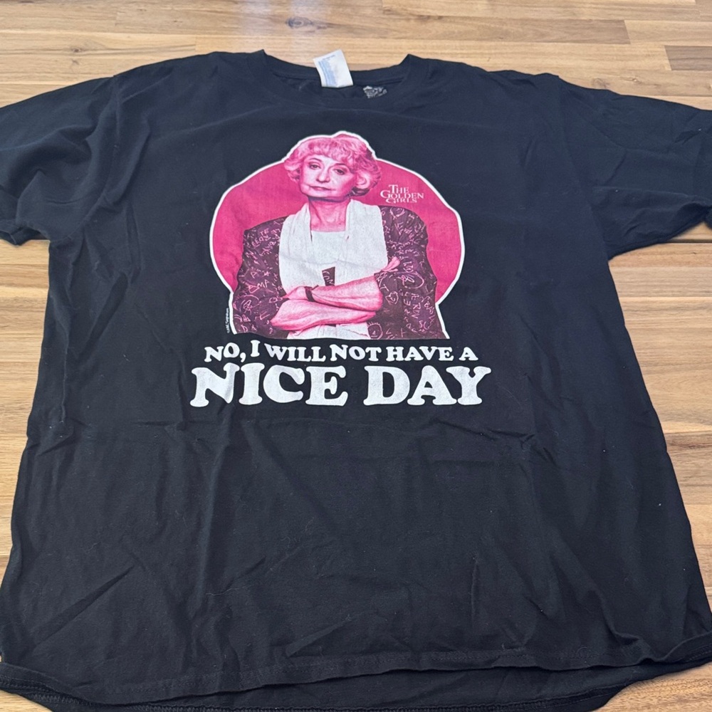 Golden Girls Dorothy Black Graphic Tee - "No, I Will Not Have a Nice Day"